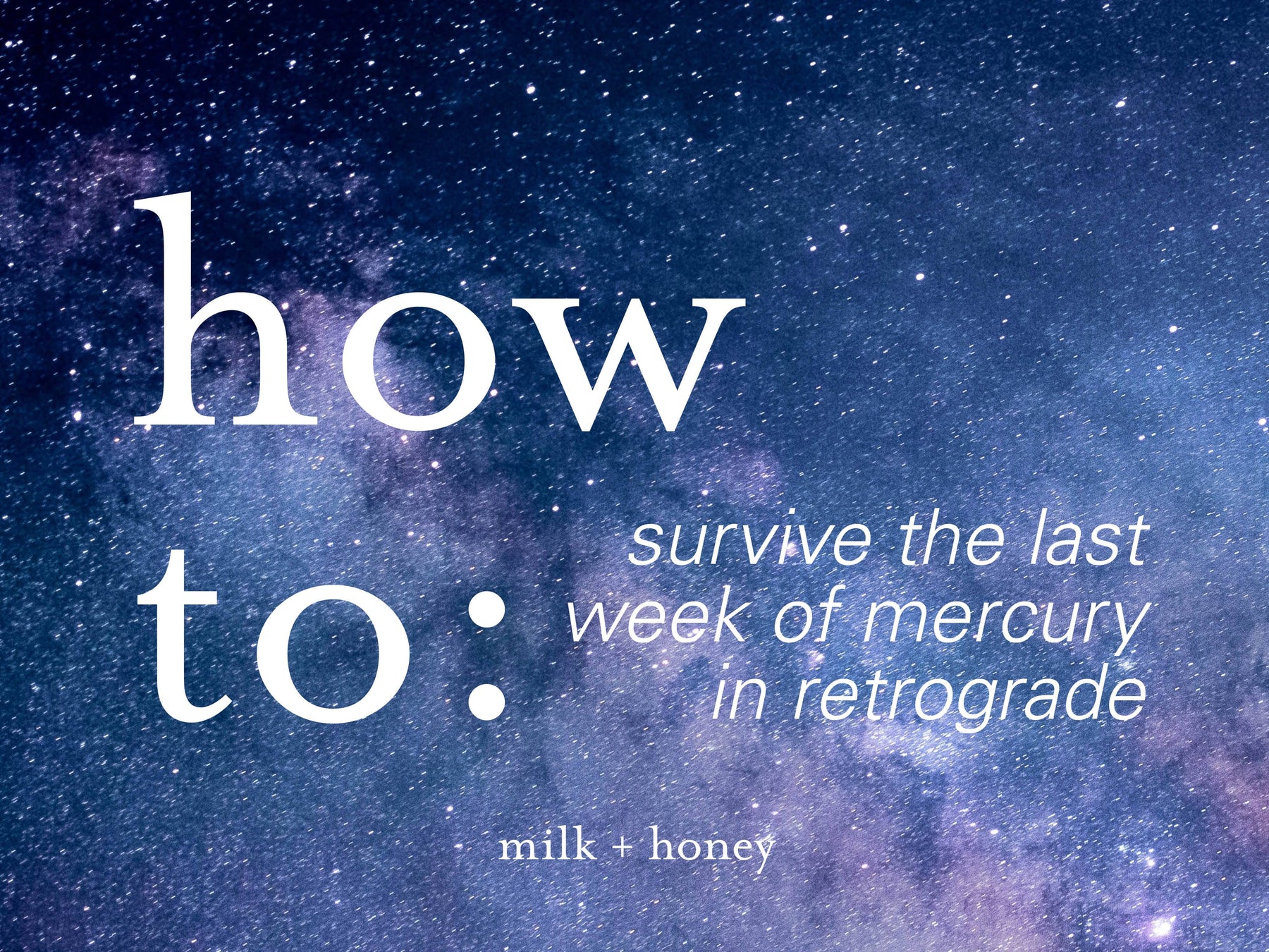 how to survive the last week of Mercury in retrograde
