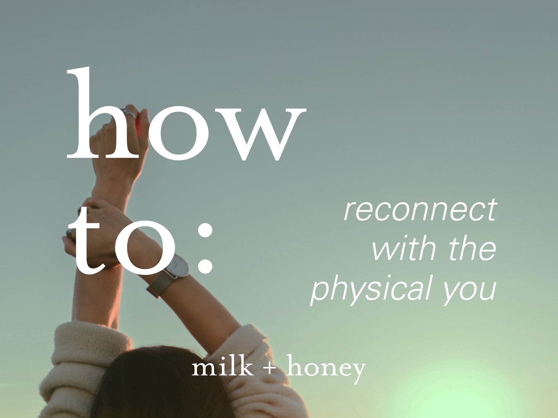 reconnect with your physical self
