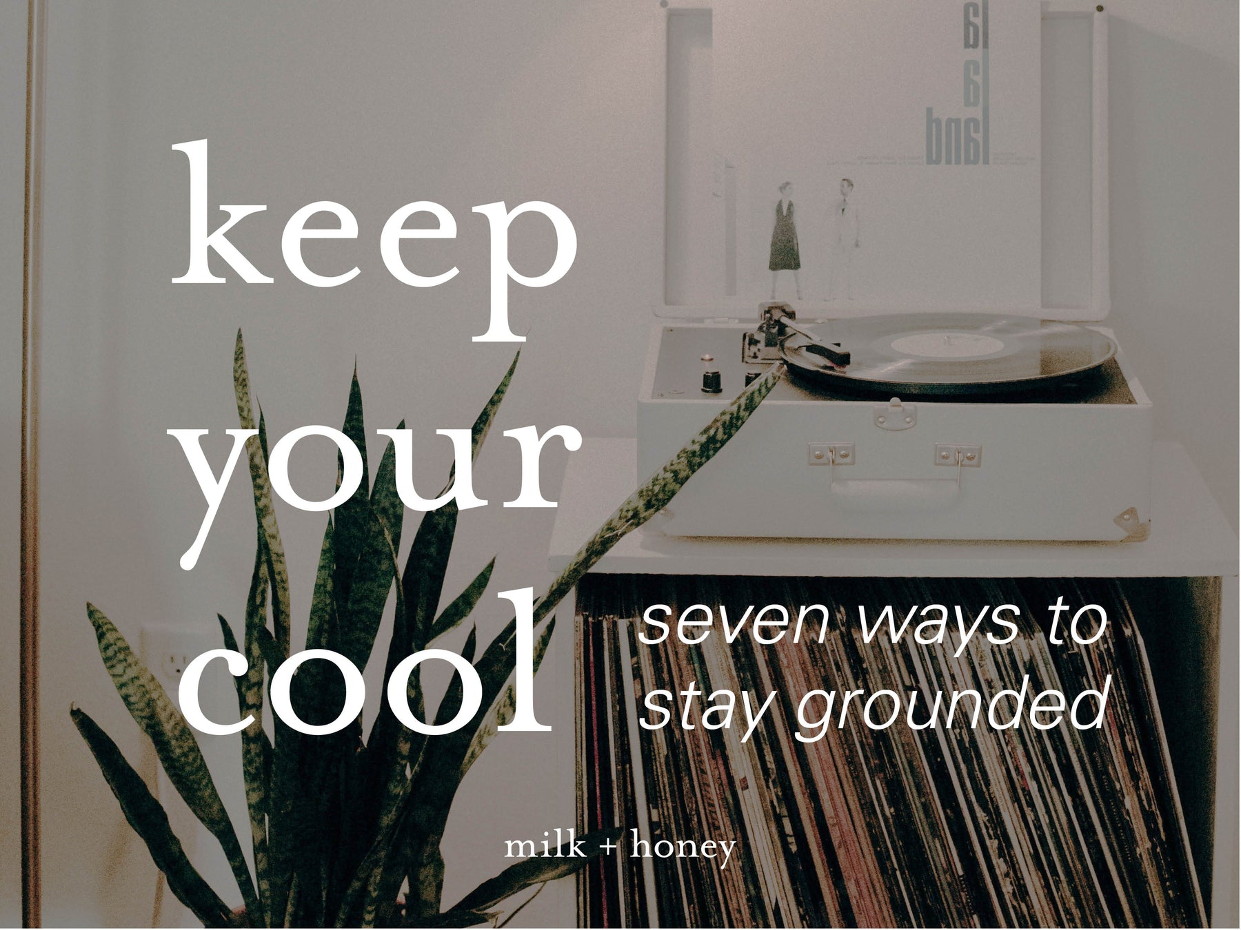 seven ways to stay grounded