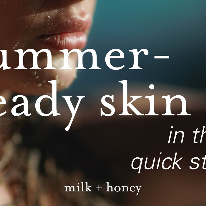summer-ready skin in 3 quick steps