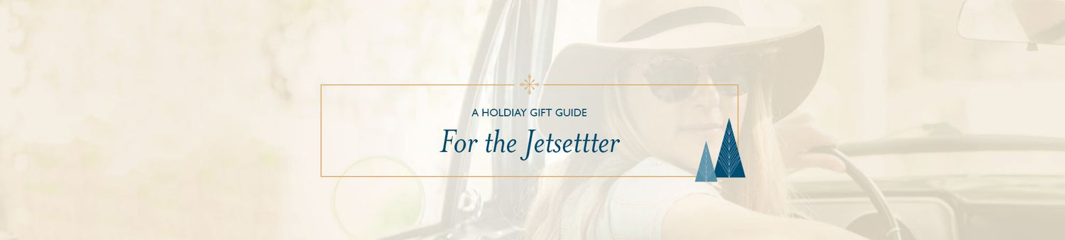 Gifts for the Jetsetter